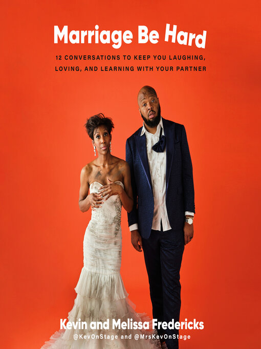 Title details for Marriage Be Hard by Kevin Fredericks - Available